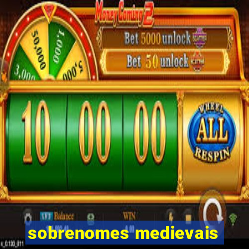 sobrenomes medievais